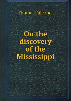 On the Discovery of the Mississippi