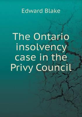 The Ontario Insolvency Case in the Privy Council
