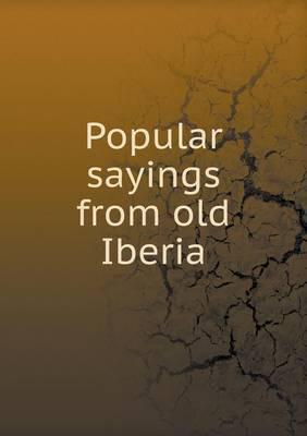 Popular Sayings from Old Iberia