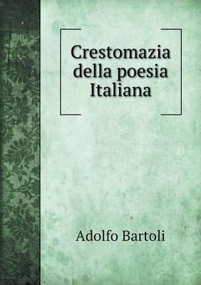 Crestomazia Della Poesia Italiana