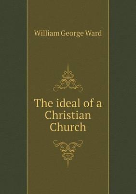 The Ideal of a Christian Church