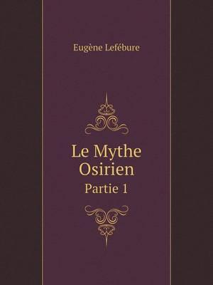 Le Mythe Osirien Partie 1