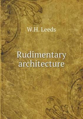 Rudimentary Architecture