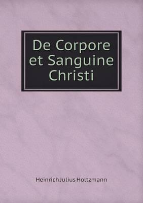 De Corpore Et Sanguine Christi