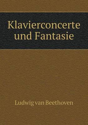 Klavierconcerte Und Fantasie