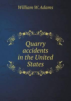 Quarry Accidents in the United States