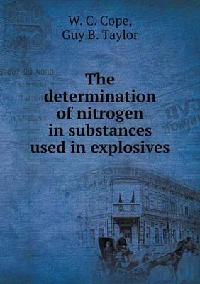 The Determination of Nitrogen in Substances Used in Explosives