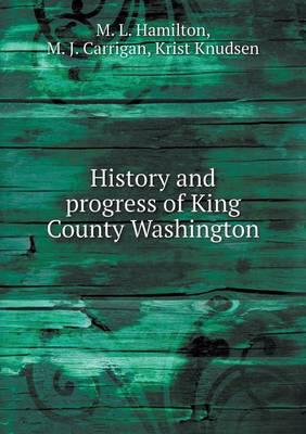 History and Progress of King County Washington