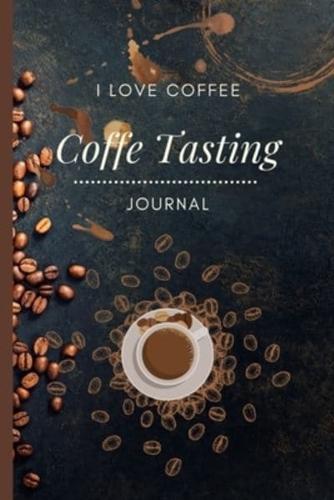 Coffee Tasting Journal:  Log, Track And Rate Coffee   Coffee Lover Gift ideas   Coffee Tasting Logbook