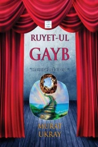 Ruyet-ul Gayb: Haberci Rüyalar