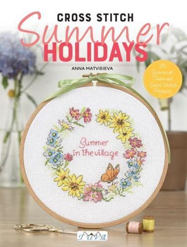 Cross Stitch Summer Holidays in the Village