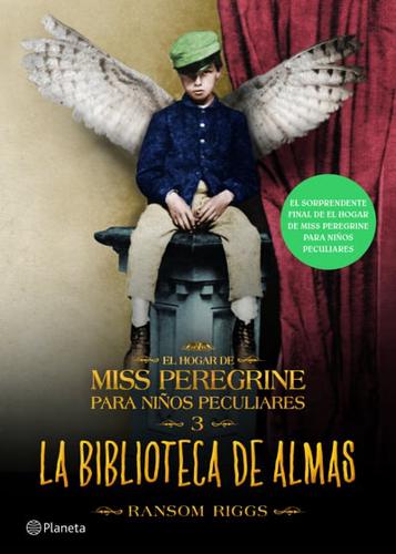 La Biblioteca De Almas. El Hogar De Miss Peregrine Para Ni¦os Peculiares 3