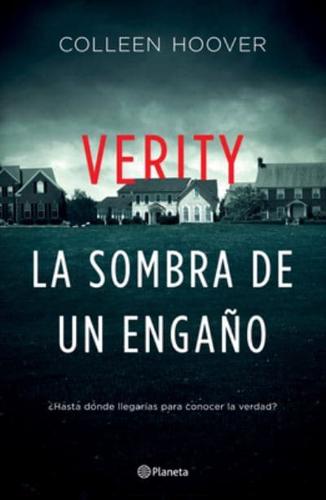 Verity. La Sombra De Un Engaño (Spanish Edition)