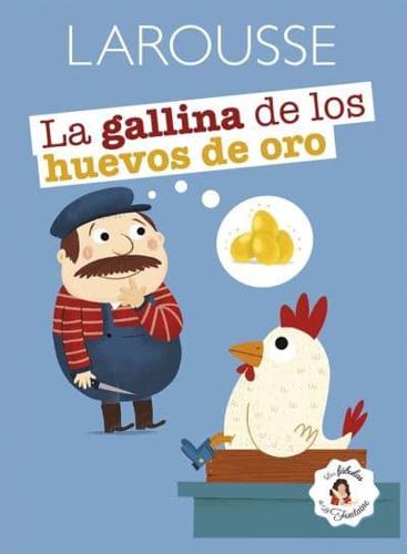 La Gallina De Los Huevos De Oro