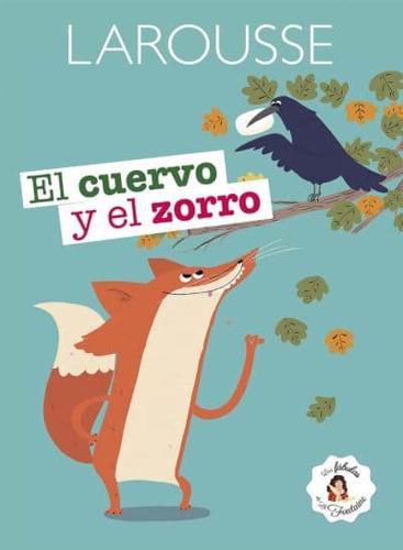 El Cuervo Y El Zorro