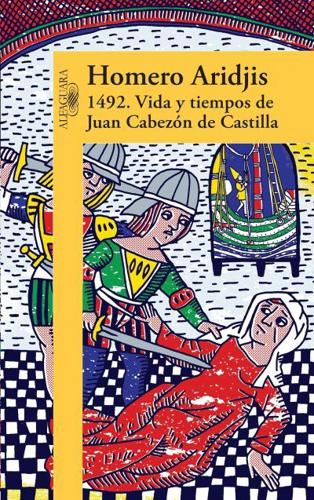 1492 .Vida Y Tiempos De Juan Cabezon De Castilla / 1492 .Life and Times of Jua N Cabezon of Castile
