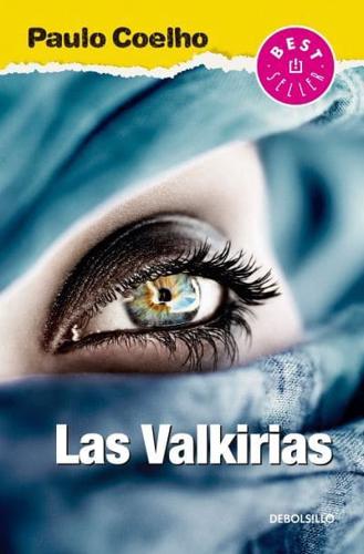 Las Valkirias / The Valkyries