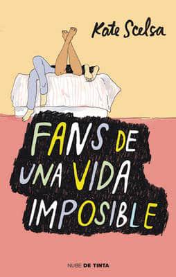 Fans de una vida imposible / Fans of the Impossible Life