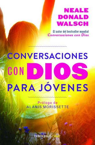 Conversaciones Con Dios Para Jóvenes / Conversations With God for Teens