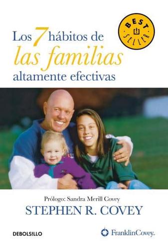Los 7 Hábitos De Las Familias Altamente Efectivas / The 7 Habits of Highly Effective Families