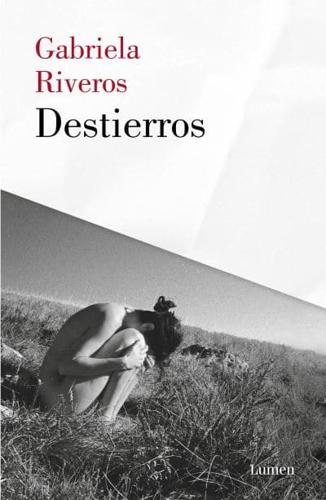 Destierros / Exiles