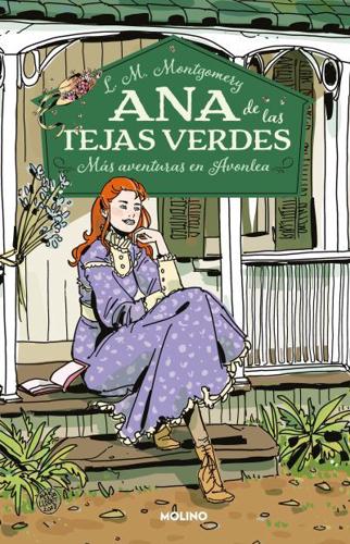 Más Aventuras En Avonlea (Edición Ilustrada) / Anne of Avonlea (Ilustrated Editi On)