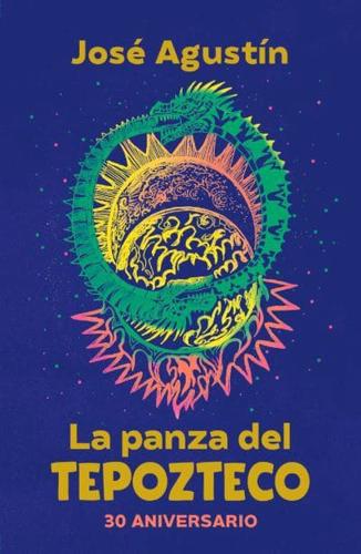 La Panza Del Tepozteco (Edición 30 Aniversario) / The Belly of Tepozteco