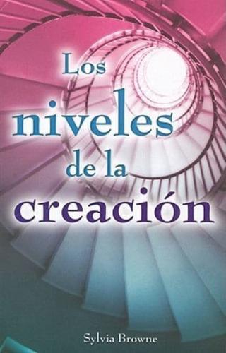 Los Niveles De La Creacion