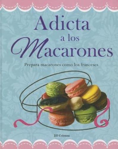 Adicta A Los Macarones