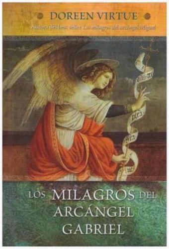 Los Milagros Del Arcangel Gabriel