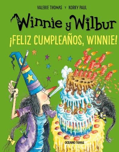Winnie Y Wilbur. ãFeliz Cumpleaños, Winnie! (Nueva Edición)