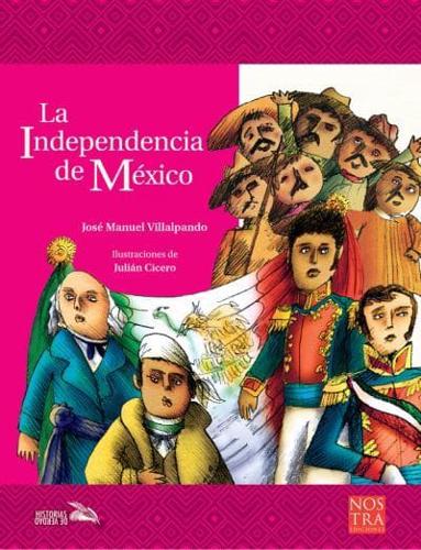 La Independencia De México