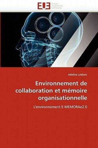 Environnement de collaboration et mémoire organisationnelle