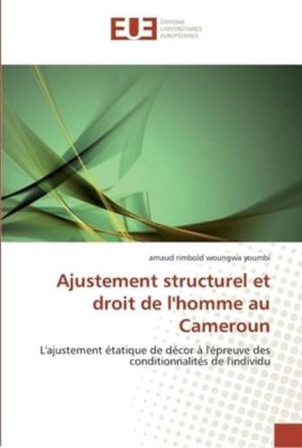 Ajustement structurel et droit de l''homme au cameroun