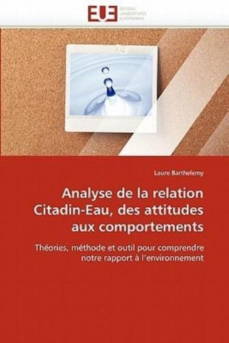 Analyse de la relation citadin-eau, des attitudes aux comportements