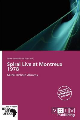 Spiral Live at Montreux 1978