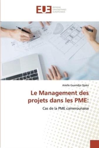 Le Management des projets dans les PME: