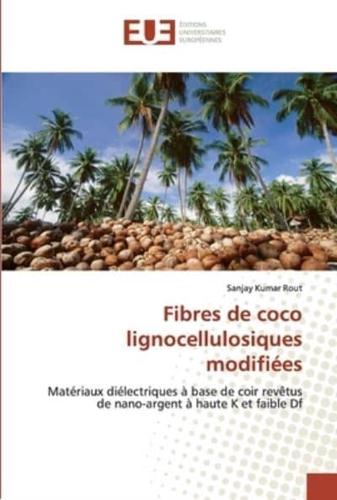 Fibres de coco lignocellulosiques modifiées