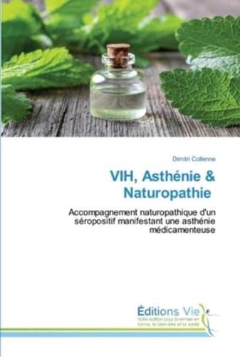 VIH, Asthénie & Naturopathie