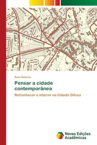 Pensar a cidade contemporânea