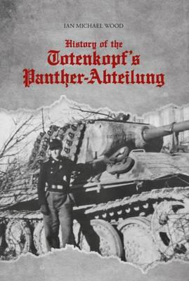 History of the Totenkopf's Panther-Abteilung