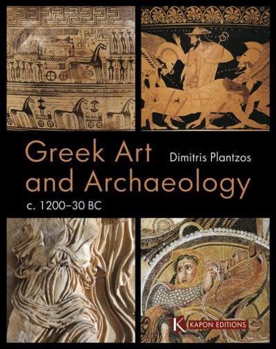 Greek Art and Archaeology C. 1200-30 BC