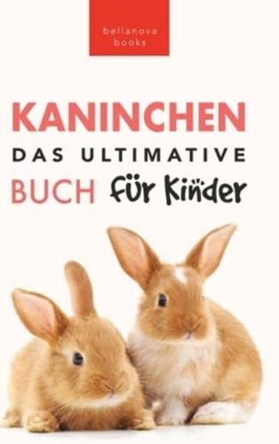 Das Ultimative Kaninchen Buch Für Kinder