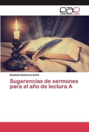 Sugerencias de sermones para el año de lectura A