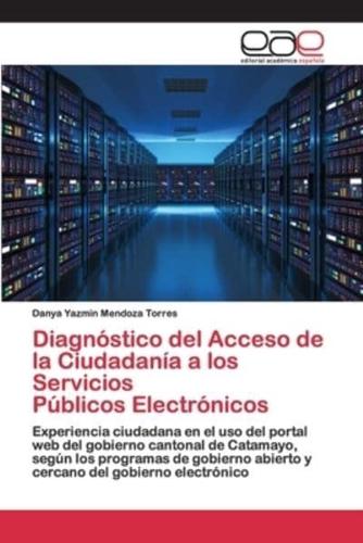 Diagnóstico del Acceso de la Ciudadanía a los Servicios Públicos Electrónicos