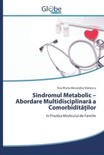 Sindromul Metabolic - Abordare Multidisciplinară a Comorbidităților