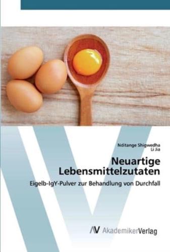 Neuartige Lebensmittelzutaten