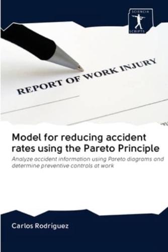 Model for reducing accident rates using the Pareto Principle