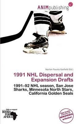 1991 Nhl Dispersal and Expansion Drafts