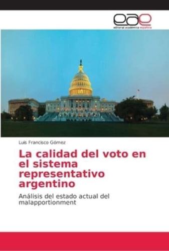 La Calidad Del Voto En El Sistema Representativo Argentino